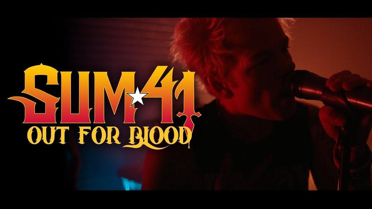 Sum 41 - Out For Blood (Official)