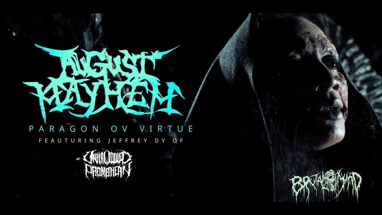 August Mayhem - Paragon Ov Virtue (Official)