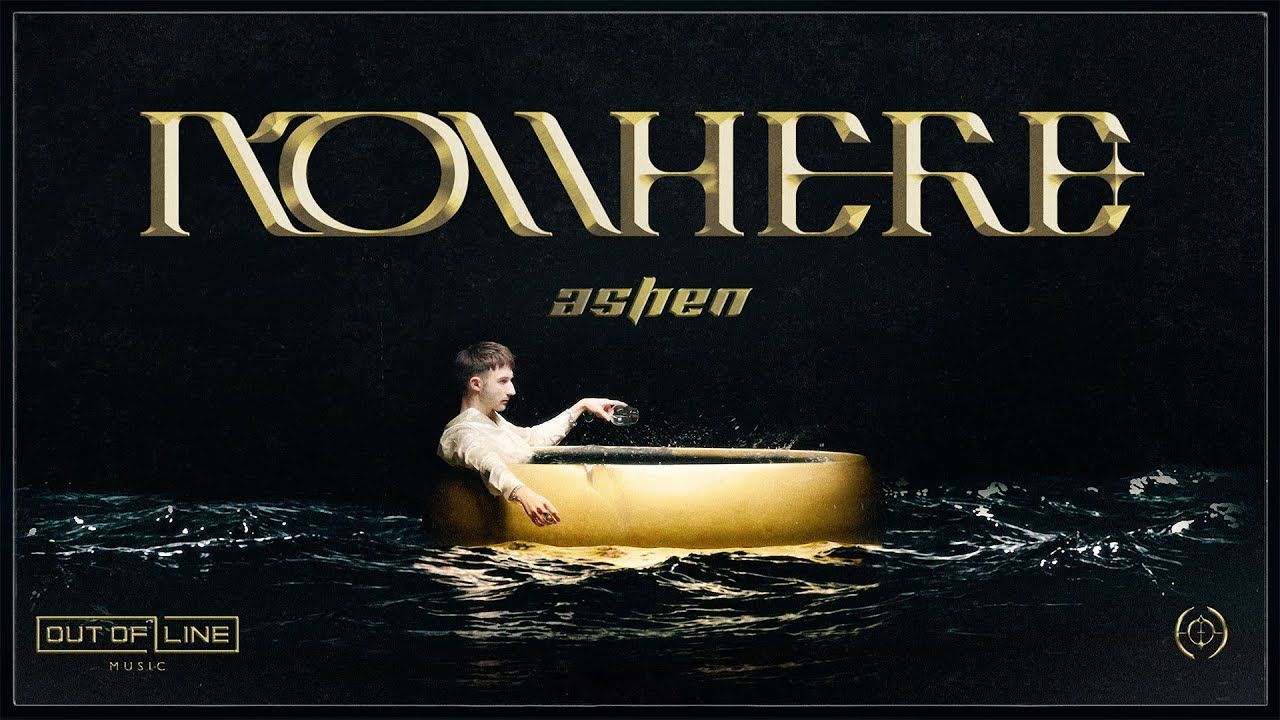 Ashen - Nowhere (Official)
