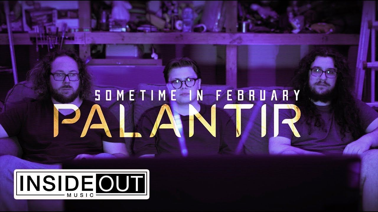 Sometime In February - Palantir (Official)