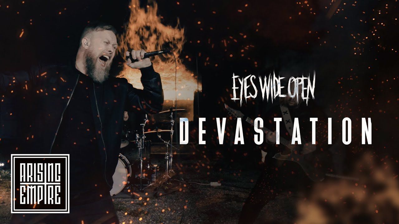 Eyes Wide Open - Devastation (Official)