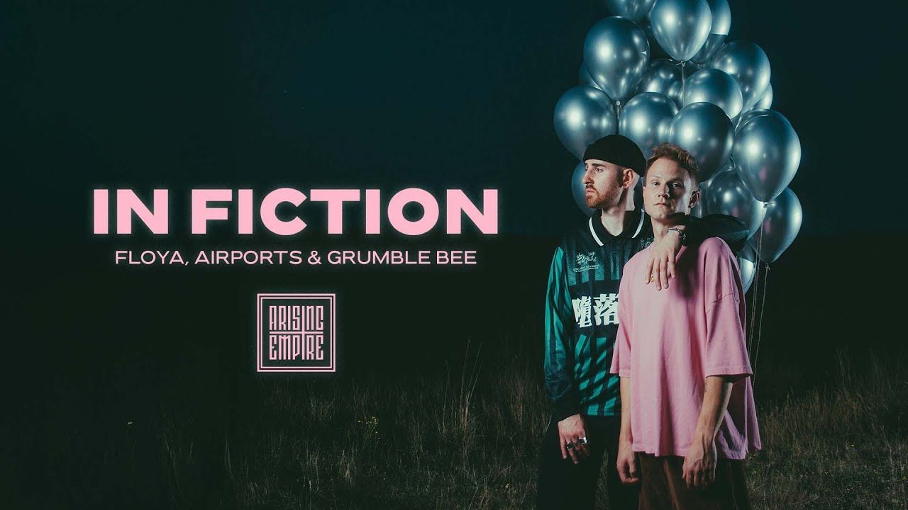 Floya feat. Airports & Grumble Bee - In Fiction (Official)