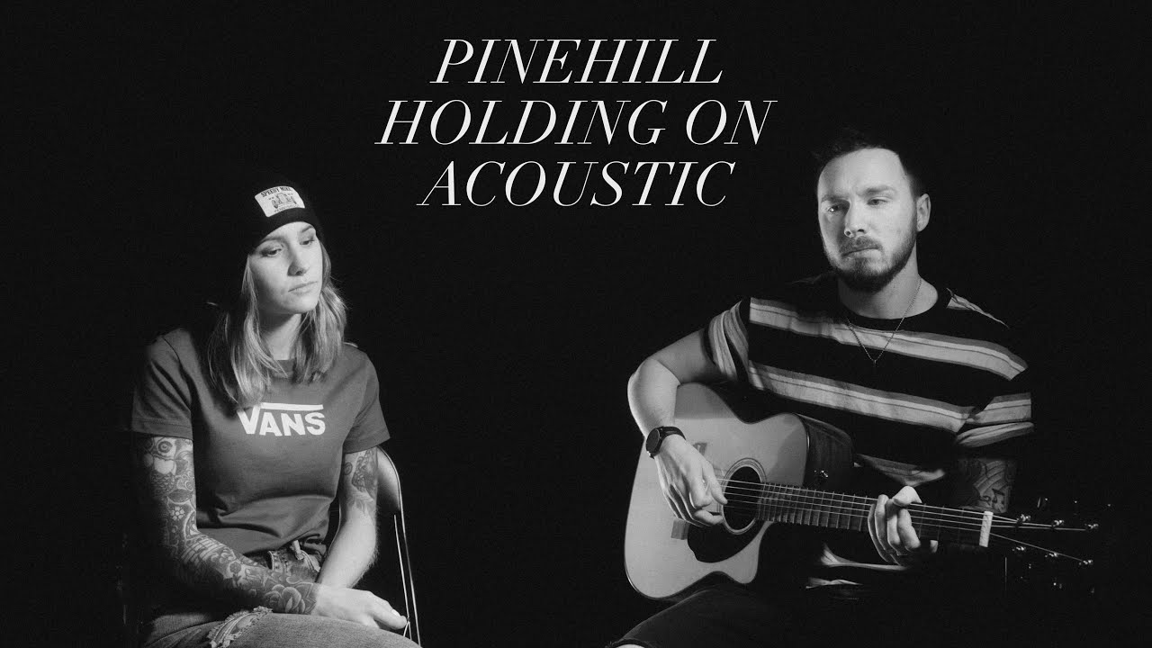 Pinehill - Holding On (Official Video)