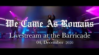 We Came As Romans - Livestream Show The Barricade (Live 2020)