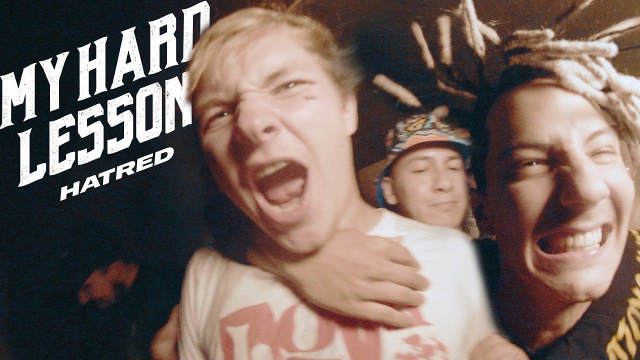 My Hard Lesson - Hatred (Official)