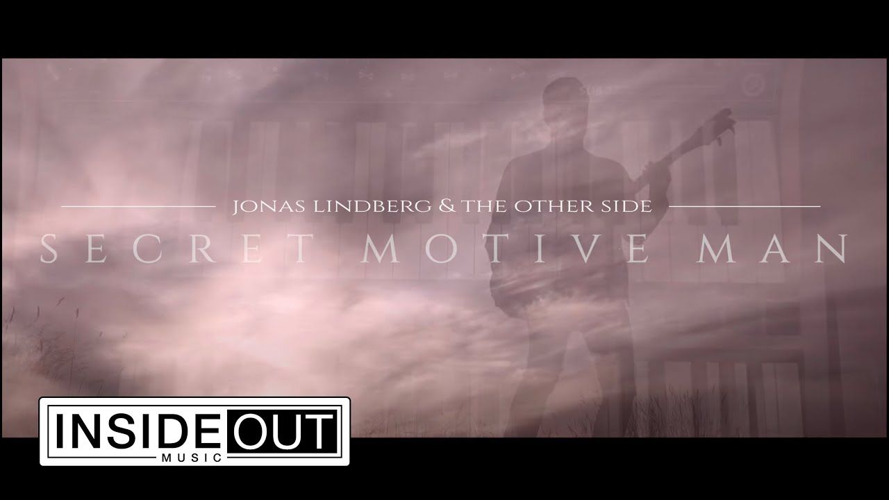 Jonas Lindberg & The Other Side - Secret Motive Man (Official)