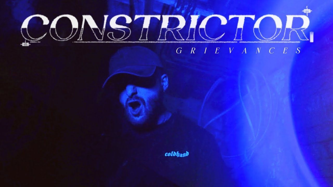 Grievances - Constrictor (Official)