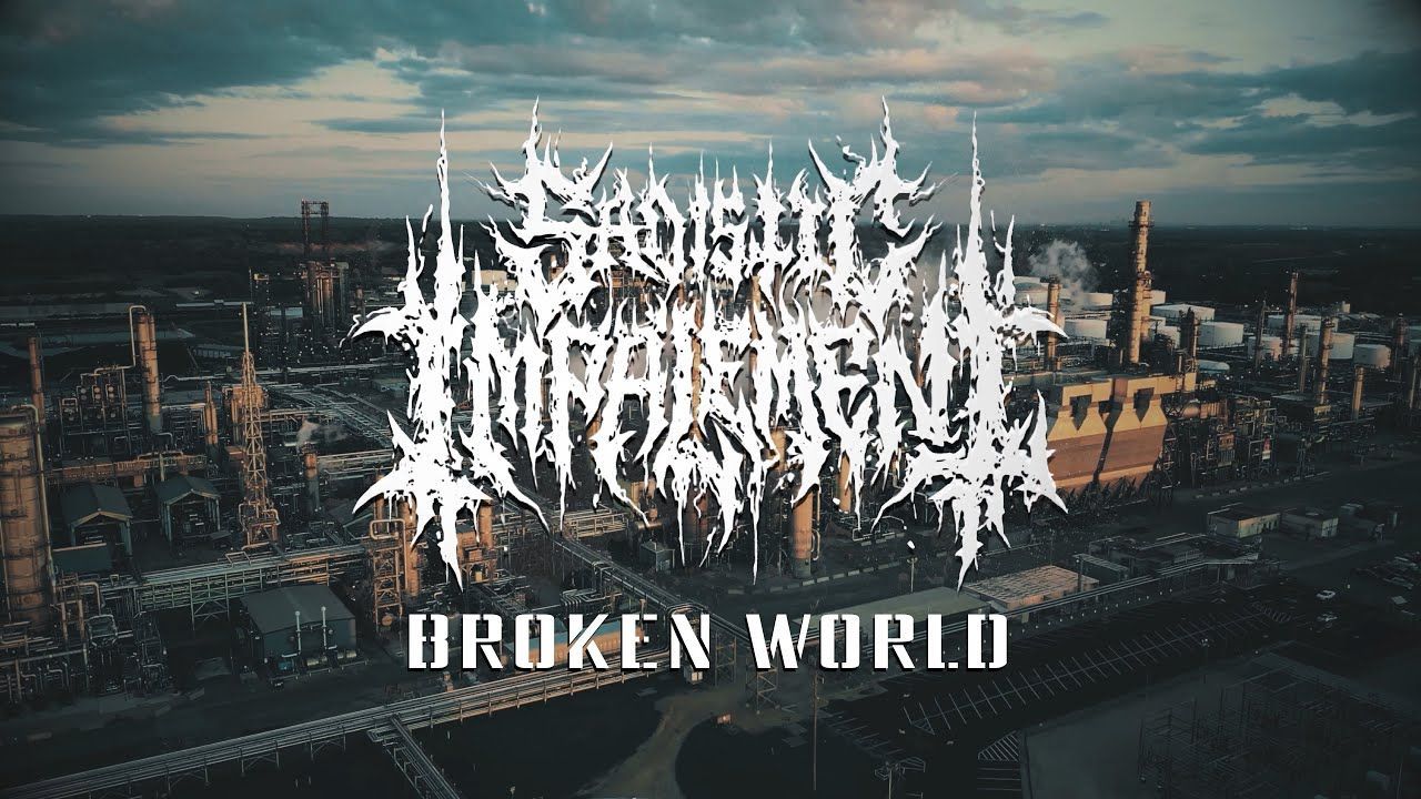 Sadistic Impalement - Broken World (Official)