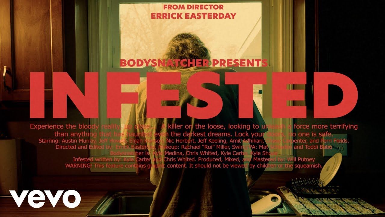 Bodysnatcher - Infested (Official)