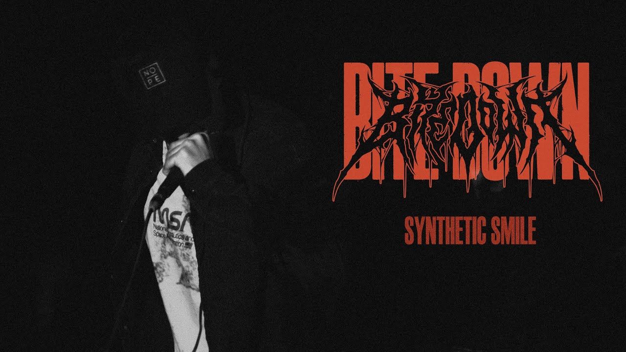 Bite Down - Synthetic Smile (Official)