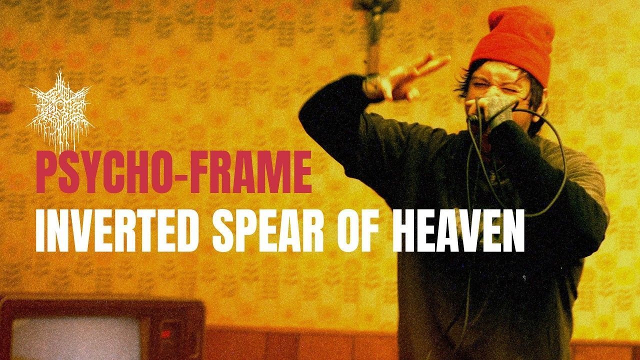 Psycho-Frame - Inverted Spear Of Heaven (Official)