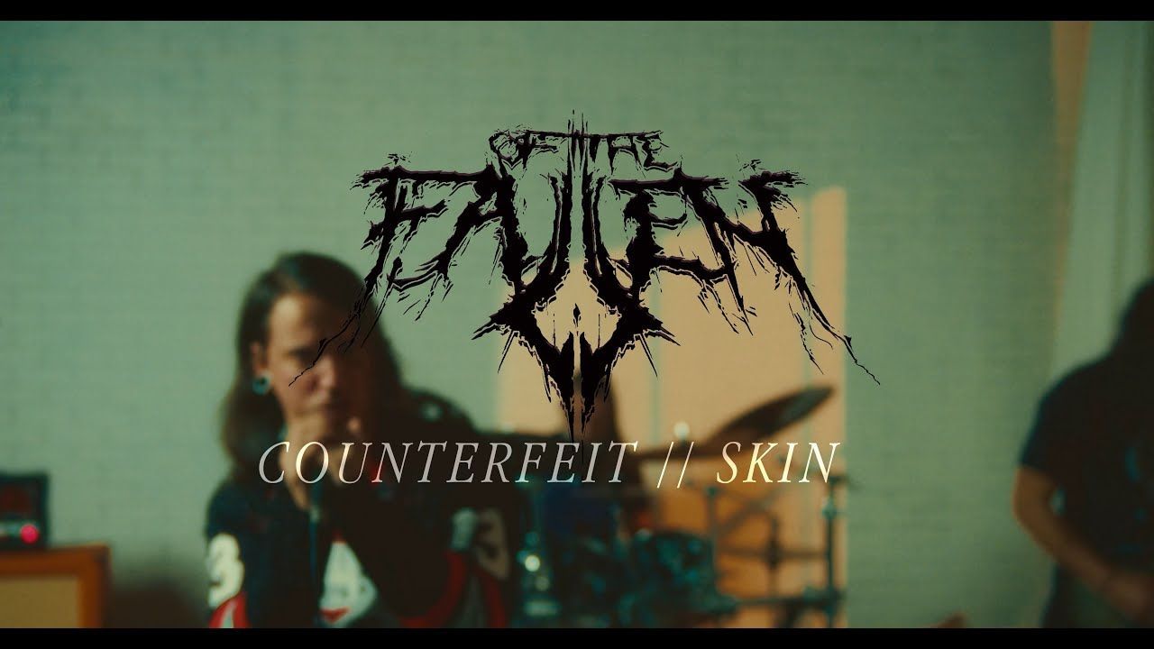 Of The Fallen - Counterfeit//Skin (Official)