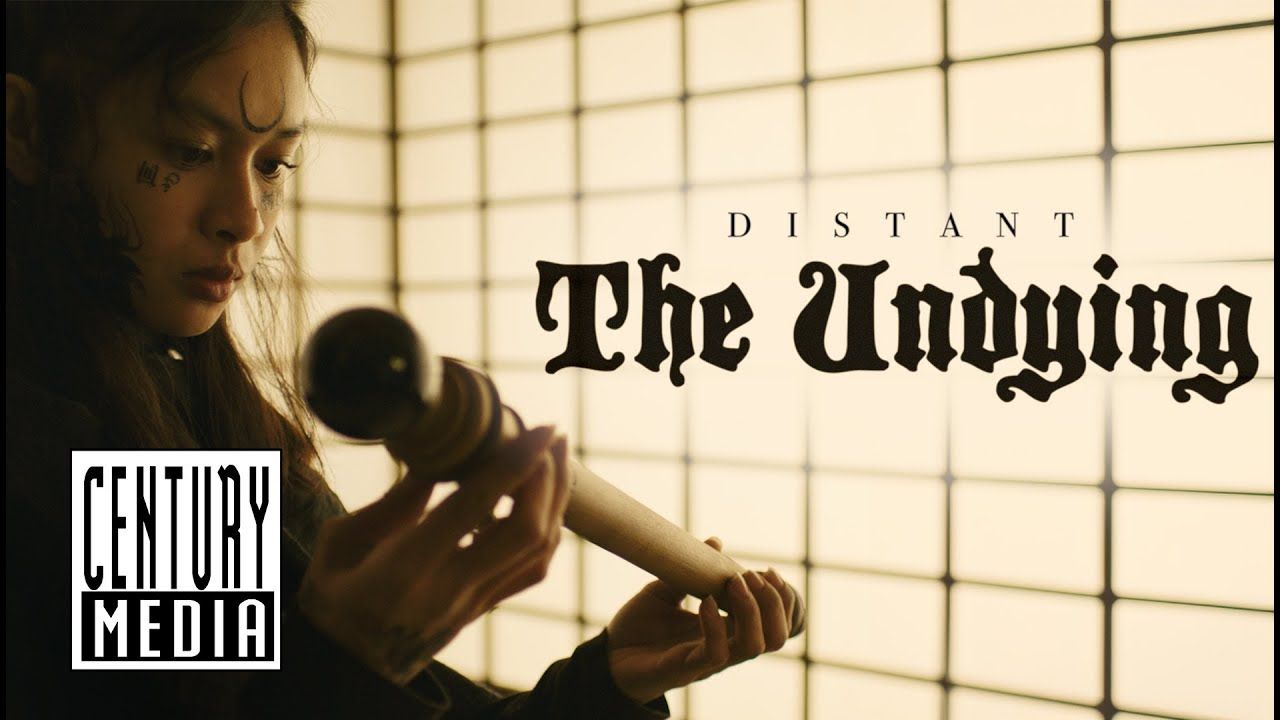 Distant - The Undying (Official)