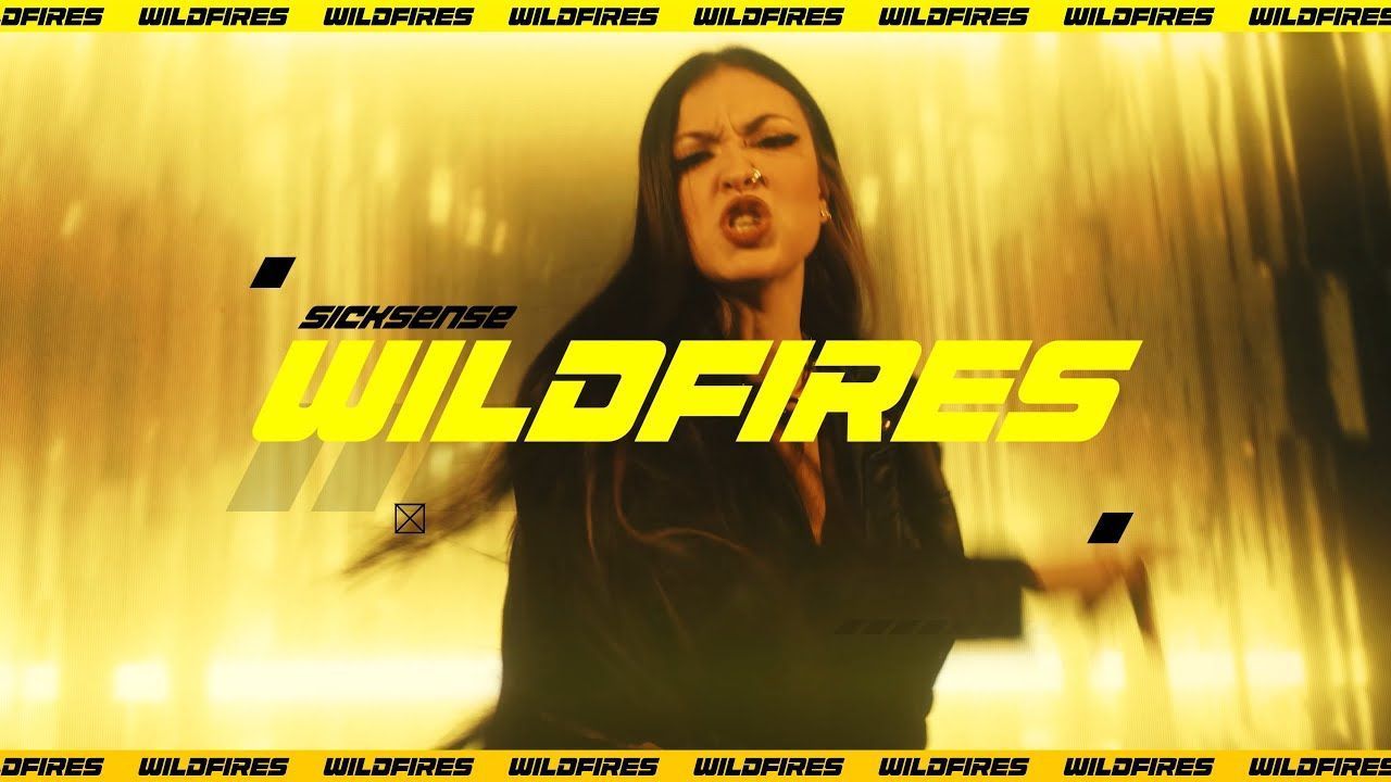 Sicksense - Wildfires (Official)
