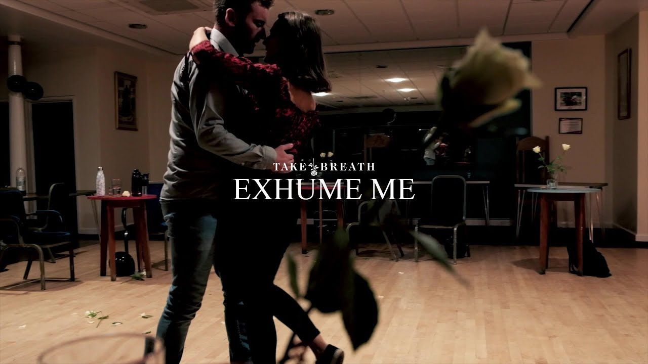 Take Breath - Exhume Me (Official)