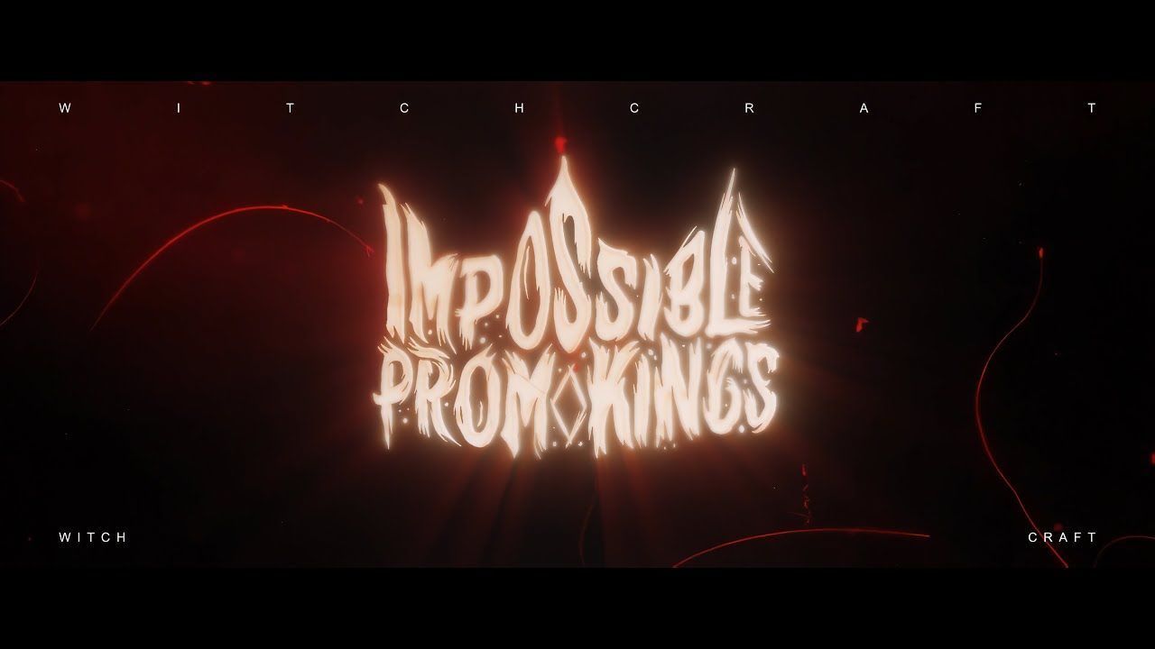 Impossible Prom Kings - Witchcraft (Official)