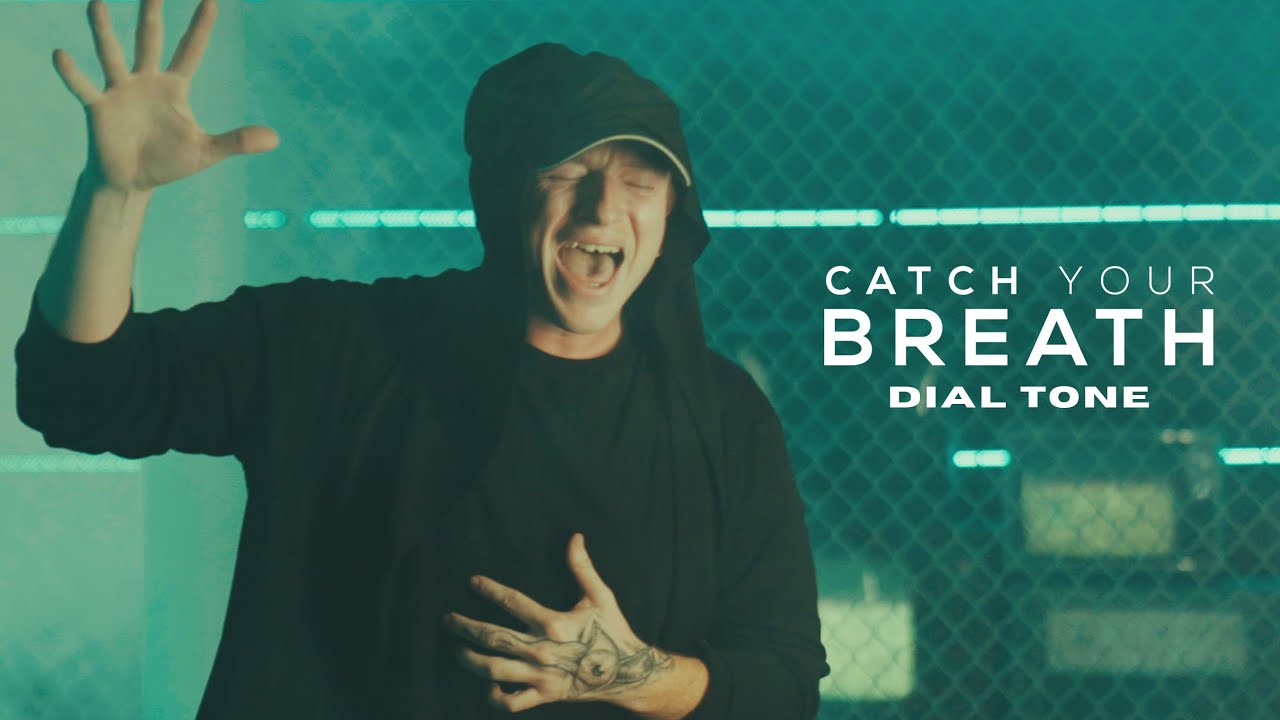 Catch Your Breath - Dial Tone (Official)
