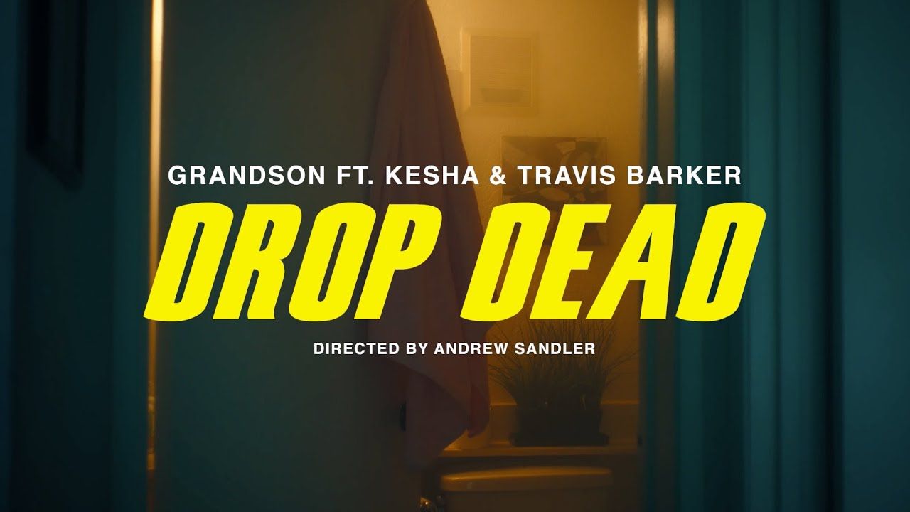 Grandson ft. Kesha & Travis Barker - Drop Dead (Official)