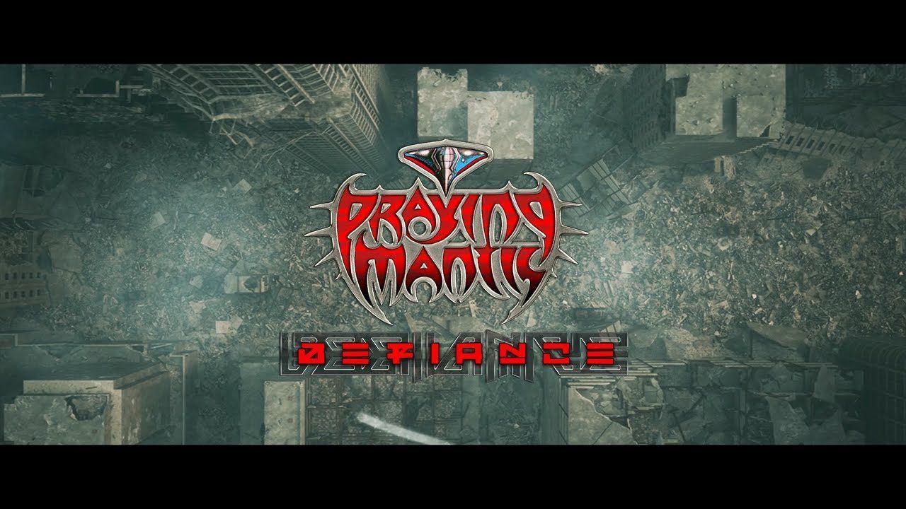 Praying Mantis - Defiance (Official)