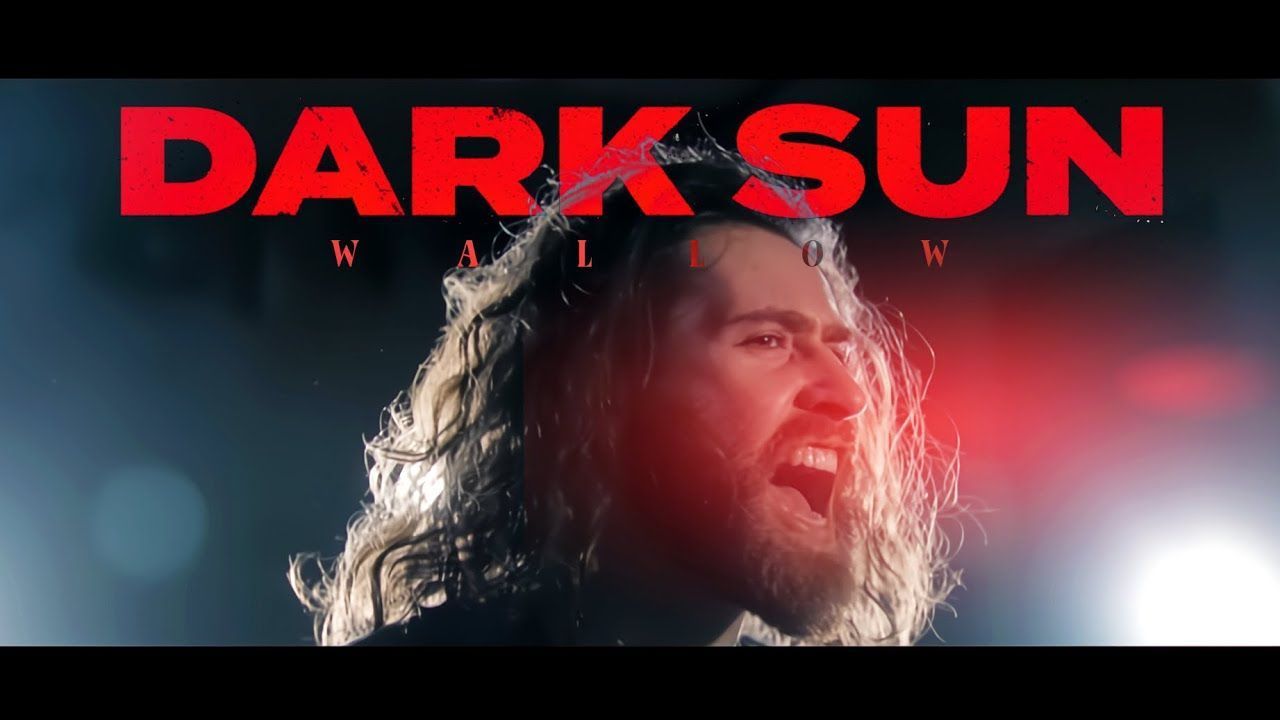 Dark Sun - Wallow (Official)