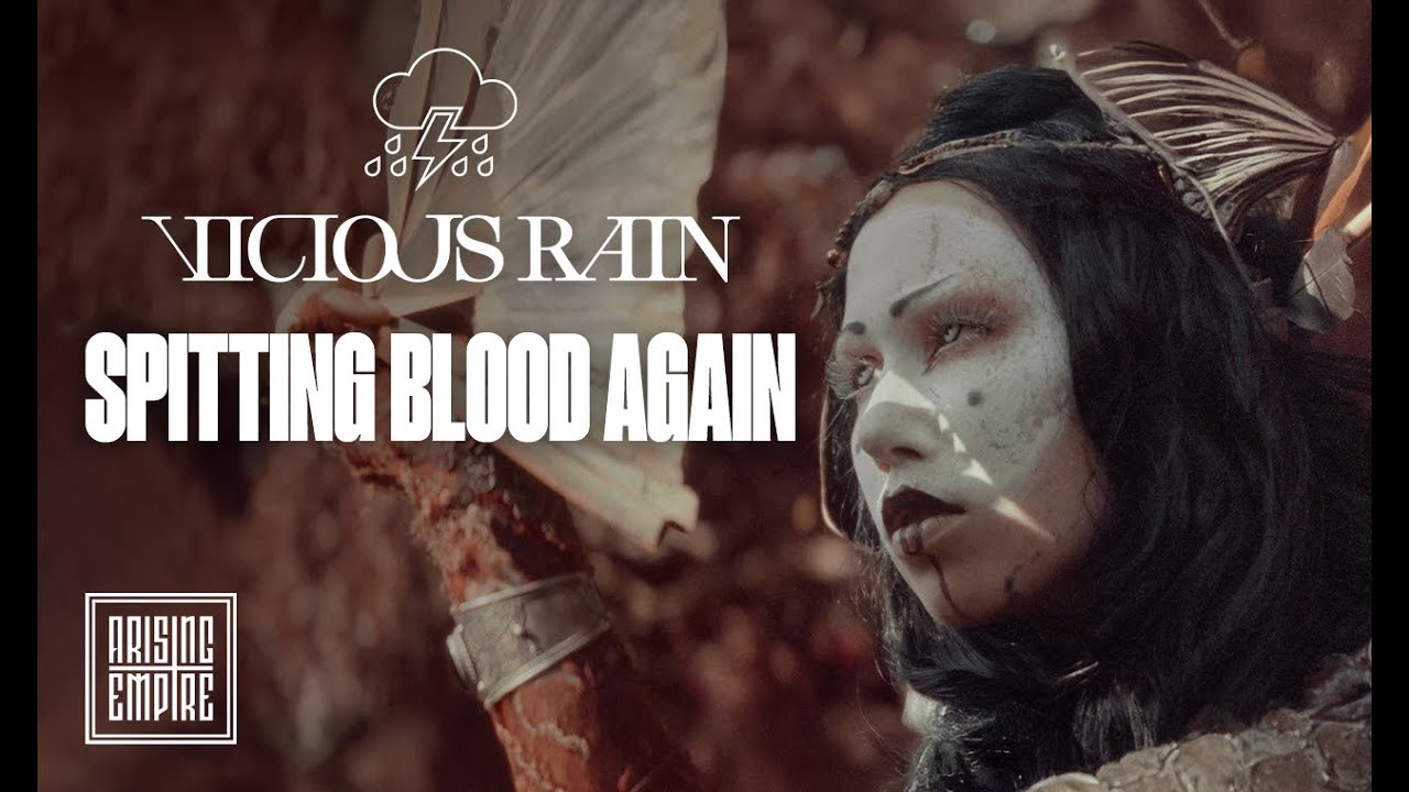 Vicious Rain - Spitting Blood Again (Official)