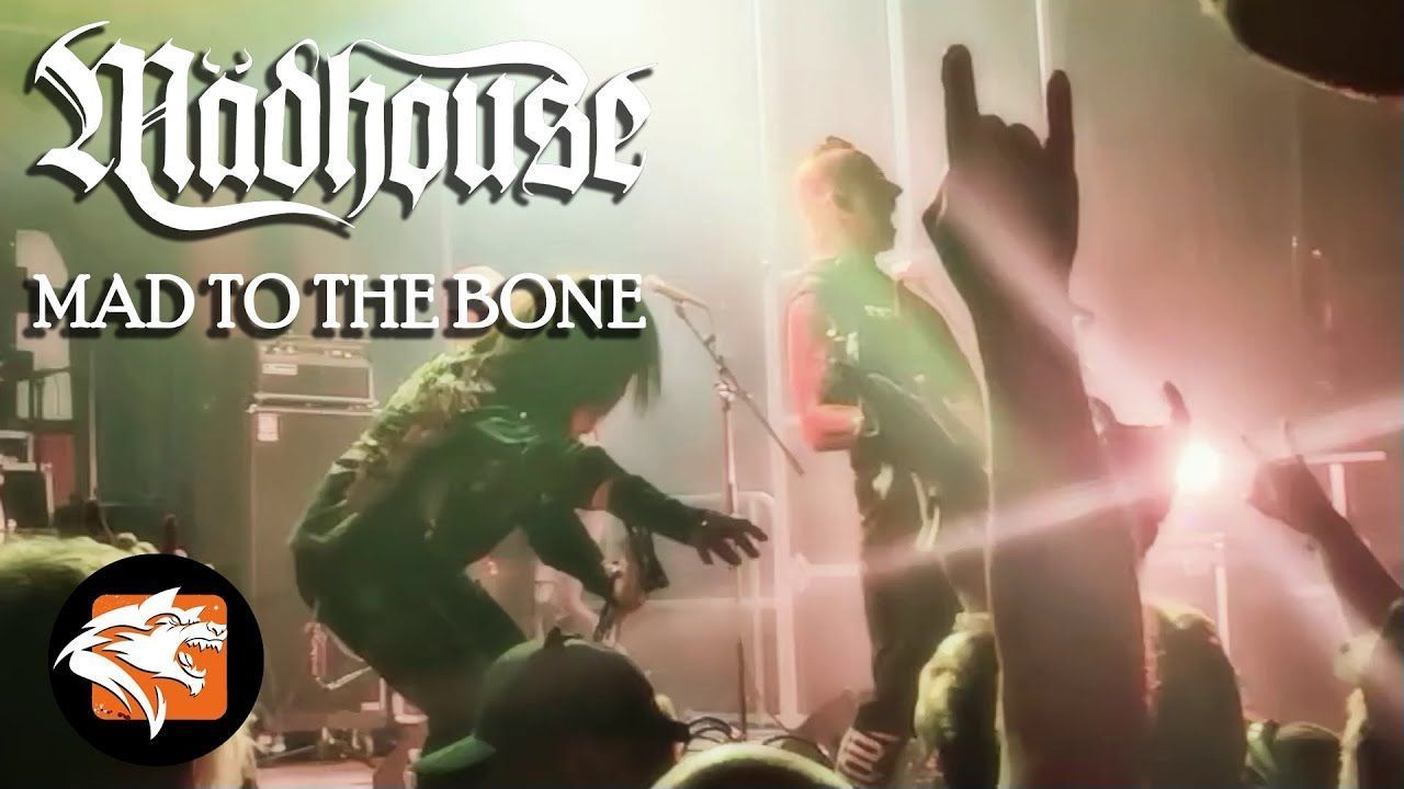 Mädhouse - Mad To The Bone (Official)