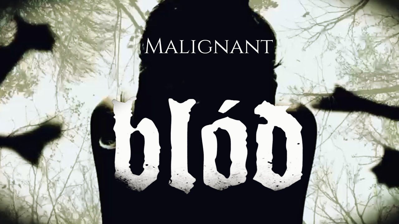Blóđ - Malignant (Official)