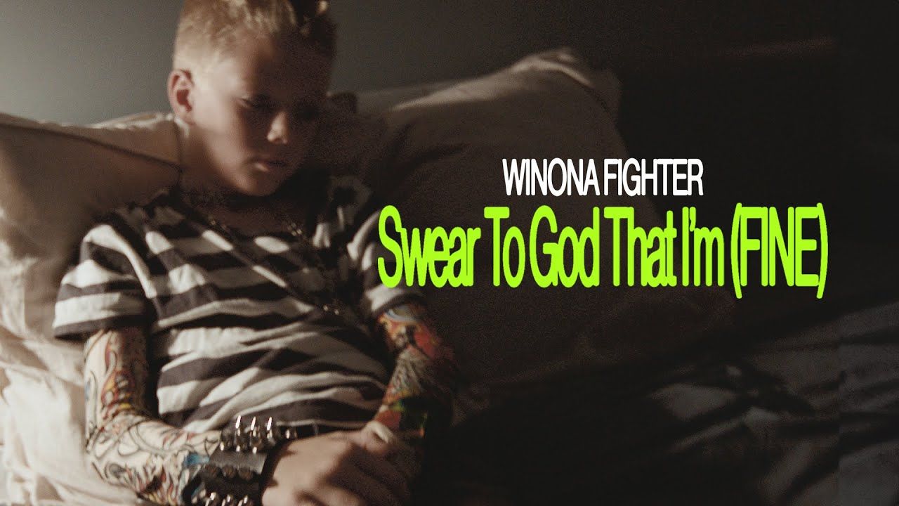 Winona Fighter - Swear To God That I\'m (Fine) (Official)