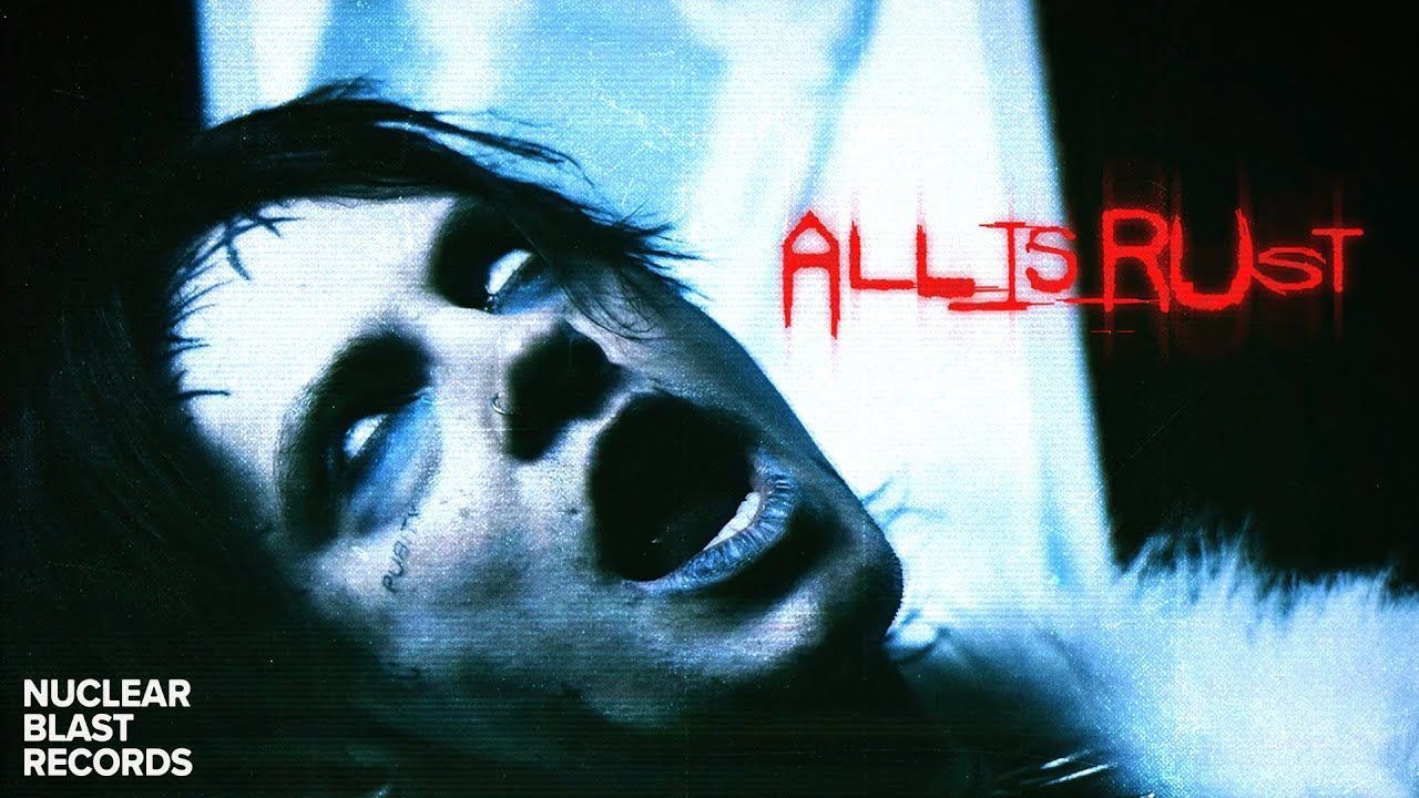 Mélancolia - All_Is_Rust (Official)