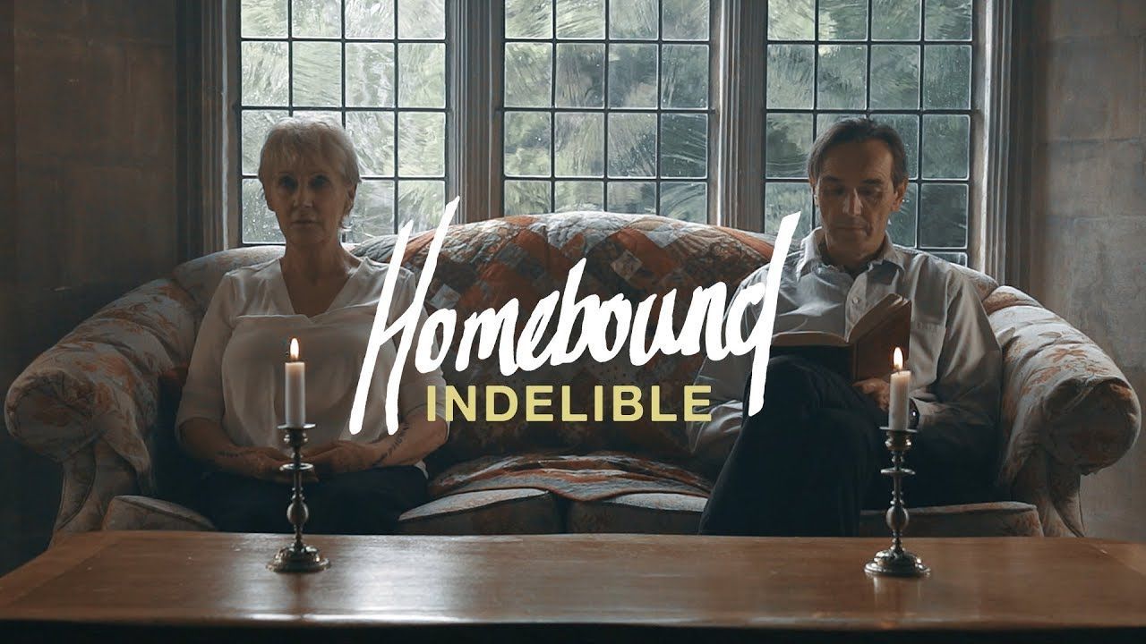 Homebound - Indelible