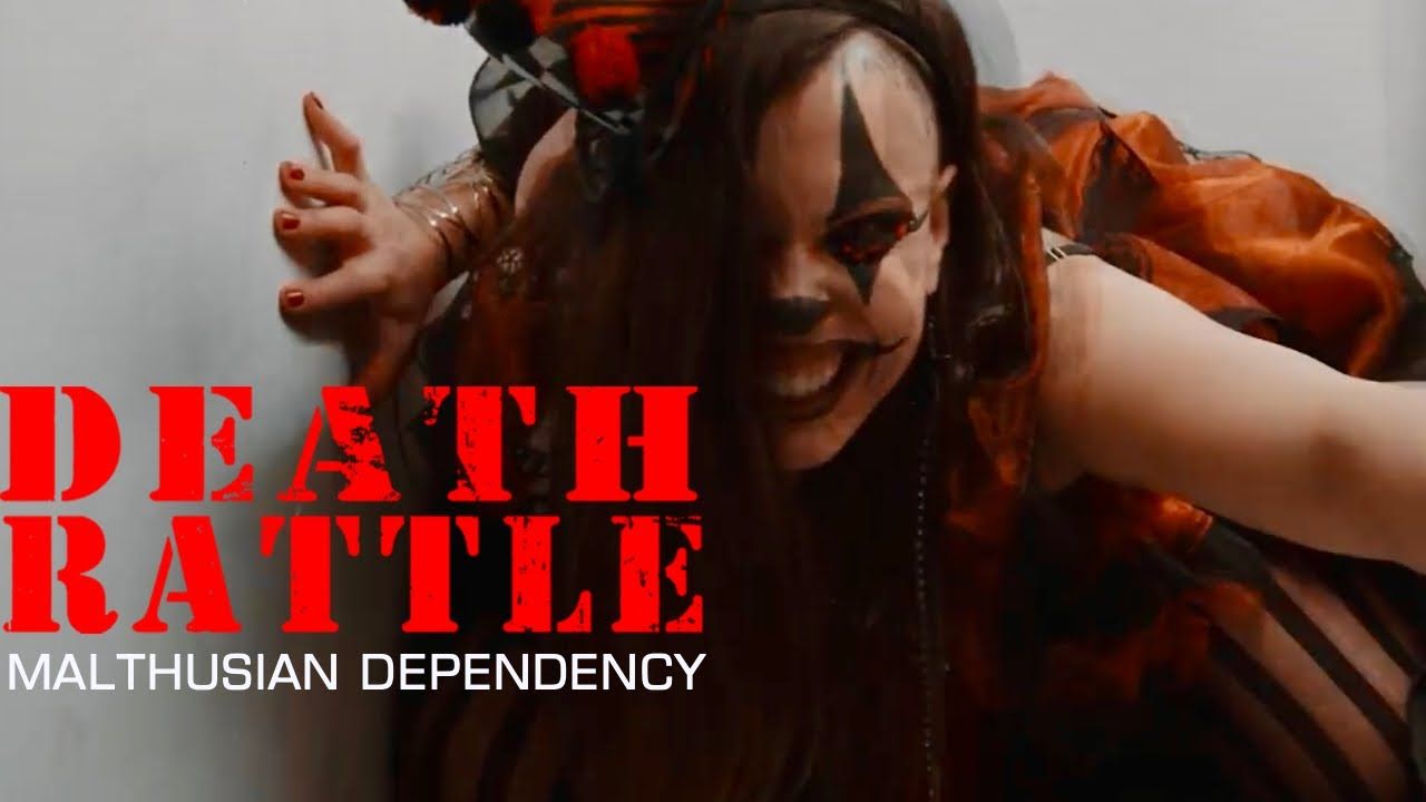 Death Rattle - Malthusian Dependency (Official)