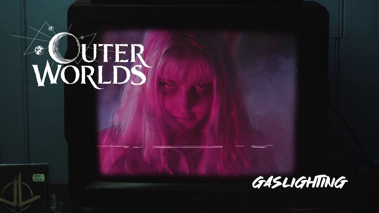 Outer Worlds - Gaslighting (Official)