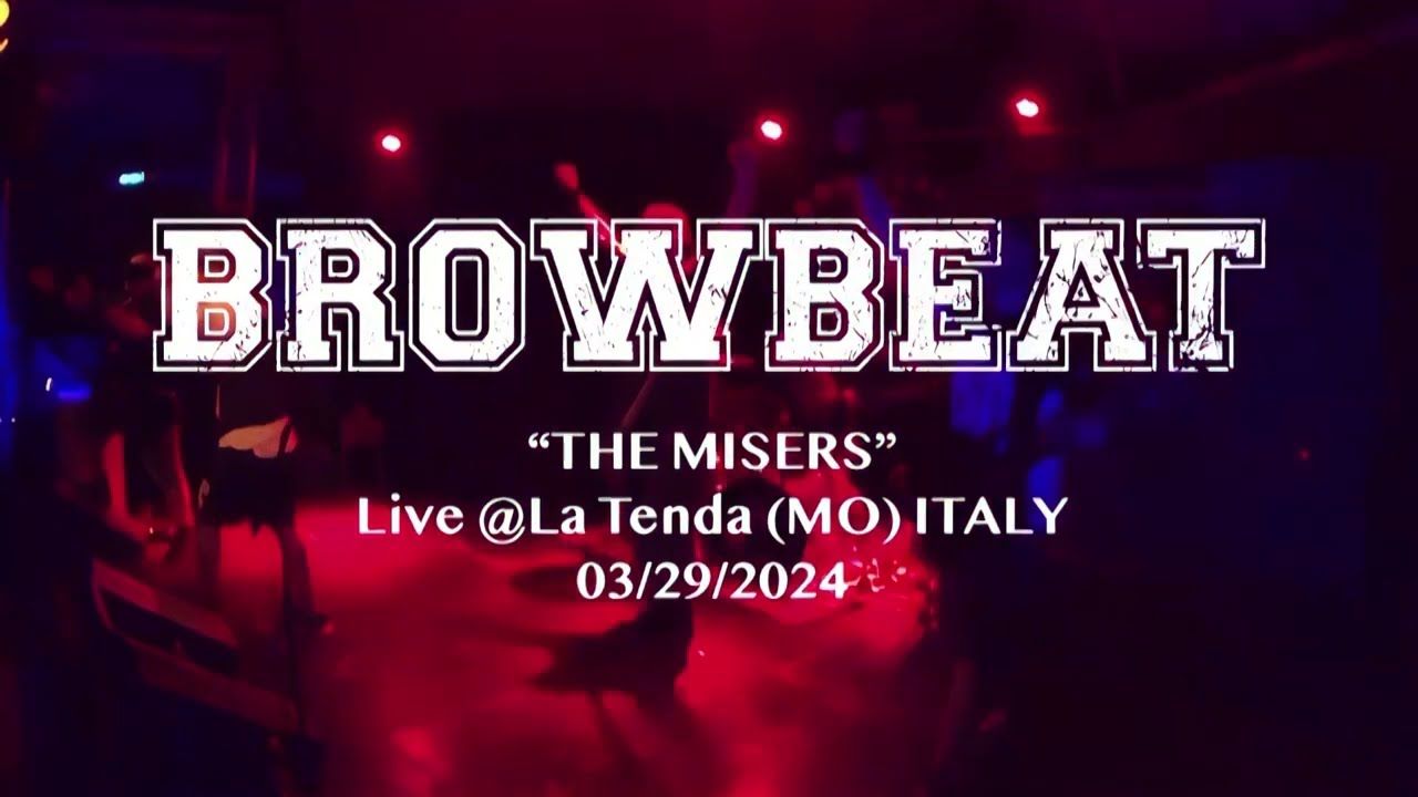 Browbeat - The Misers (Official Live 2024)