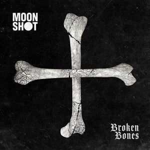 Moon Shot - Broken Bones (EP)