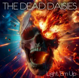 The Dead Daisies - Light 'Em Up