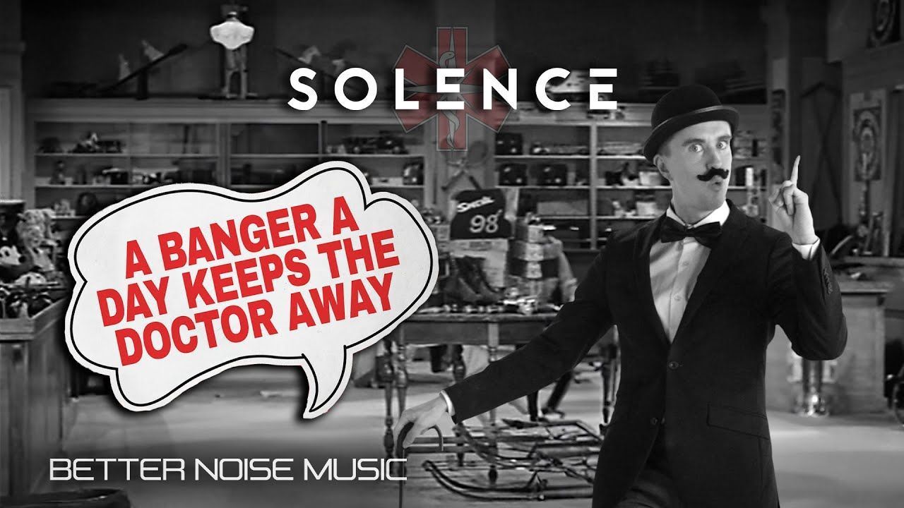 Solence - A Banger A Day Keeps The Doctor Away (Official)