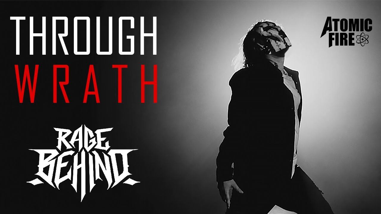 Rage Behind - Through Wrath (Official)
