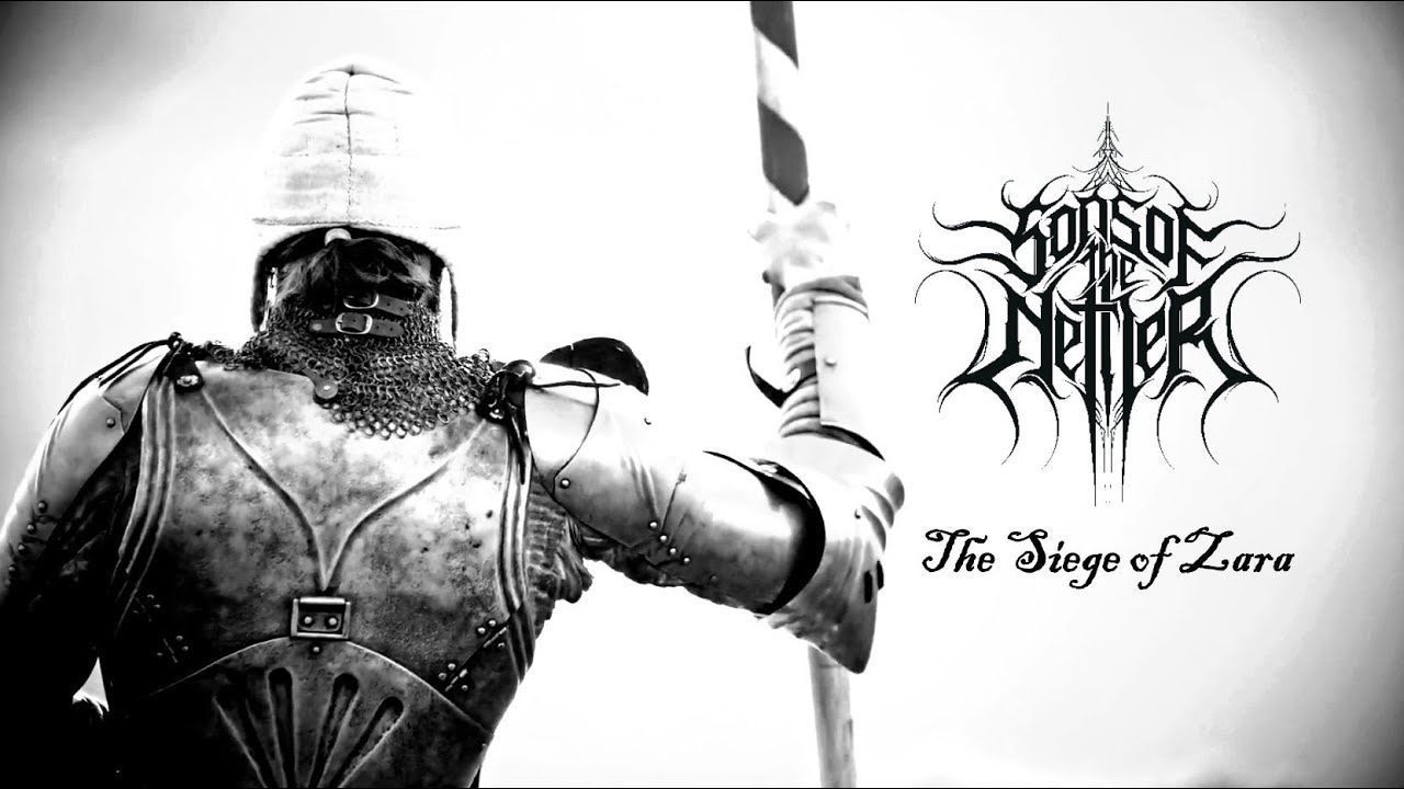 Sons Of The Nether - The Siege Of Zara (Official)