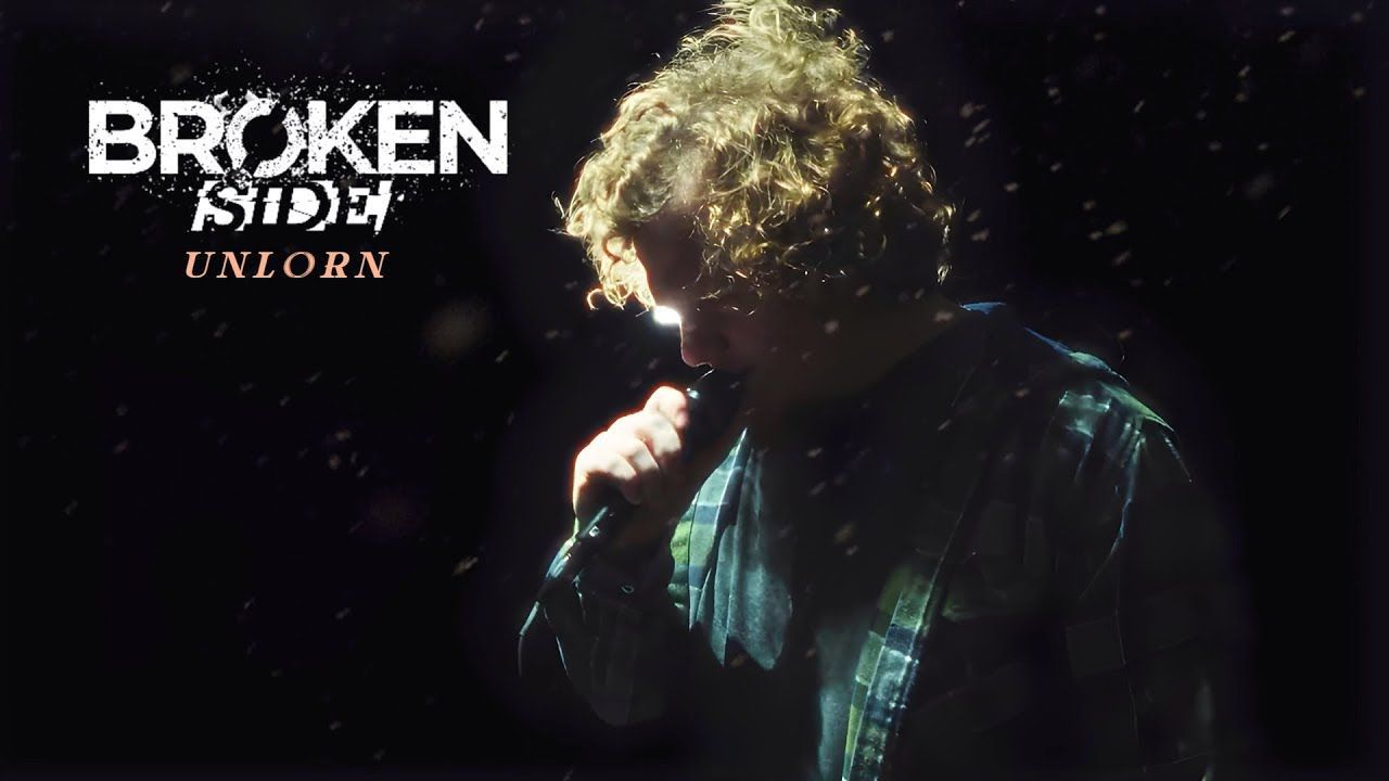 Broken Side - Unlorn (Official)