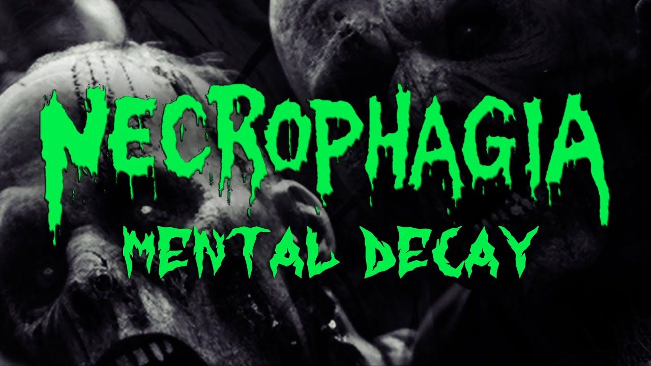 Necrophagia - Mental Decay (Official)