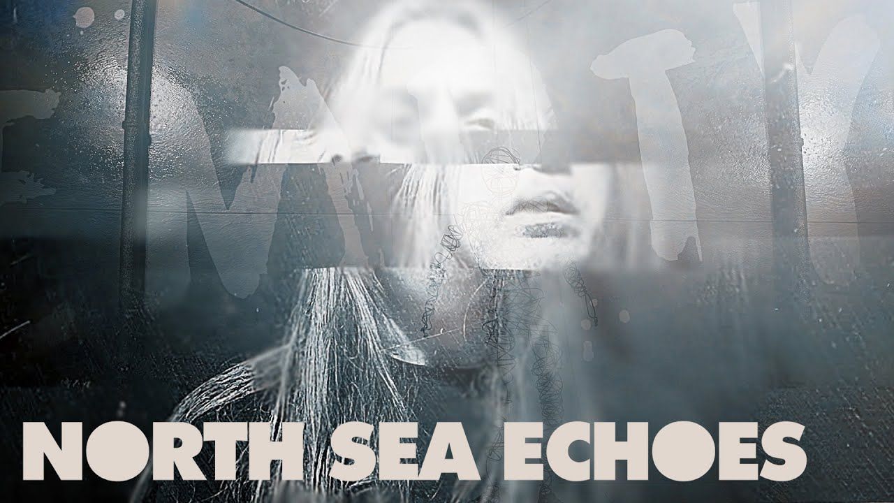 North Sea Echoes - Empty (Official)