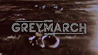Greymarch - The Prison We Make It (Official)