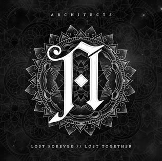 Architects - Lost Forever / Lost Together