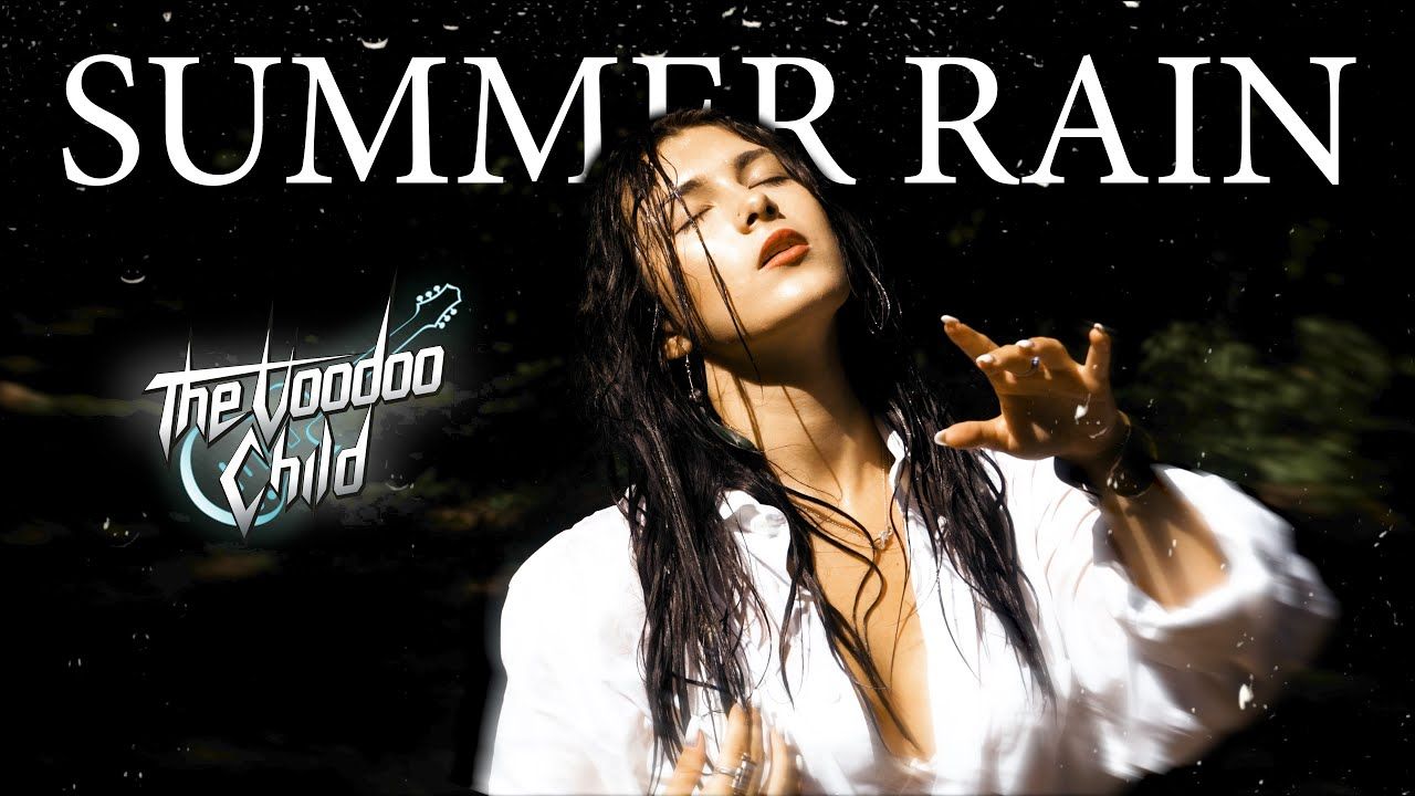 The Voodoo Child - Summer Rain (Official)