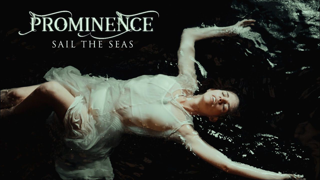 Prominence - Sail the Seas (Official)