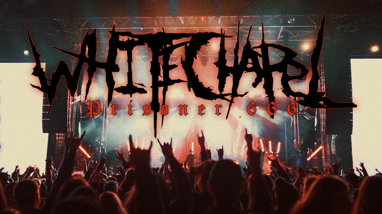 Whitechapel - Prisoner 666 (Official)