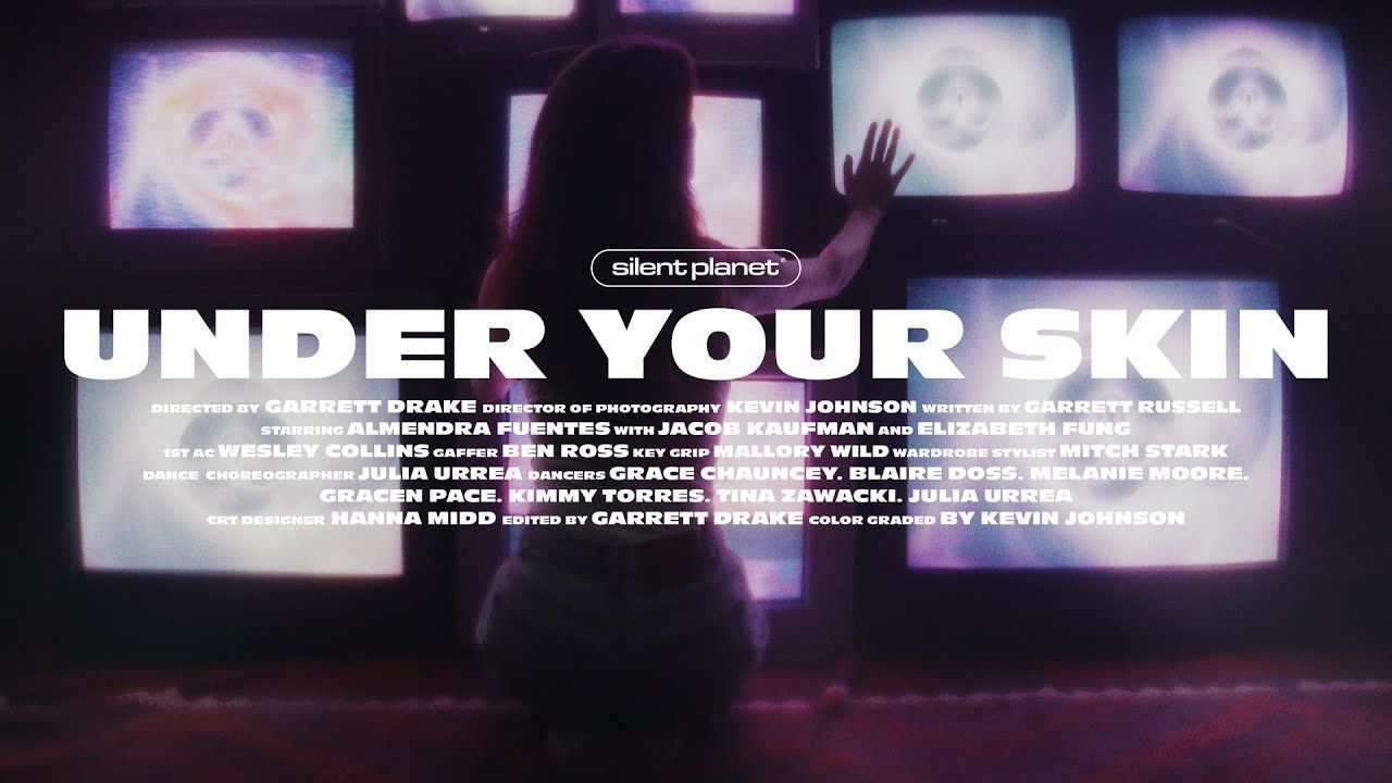 Silent Planet - Under Your Skin (Official)