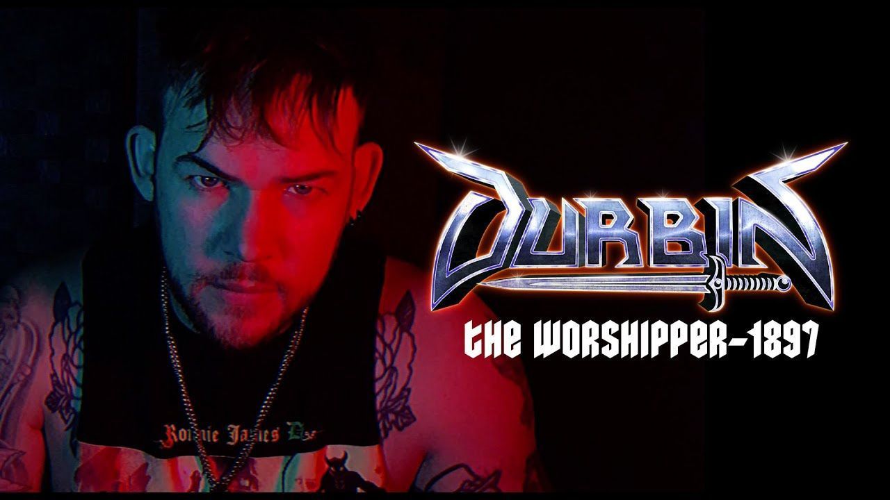 Durbin - The Worshipper 1897 (Official)