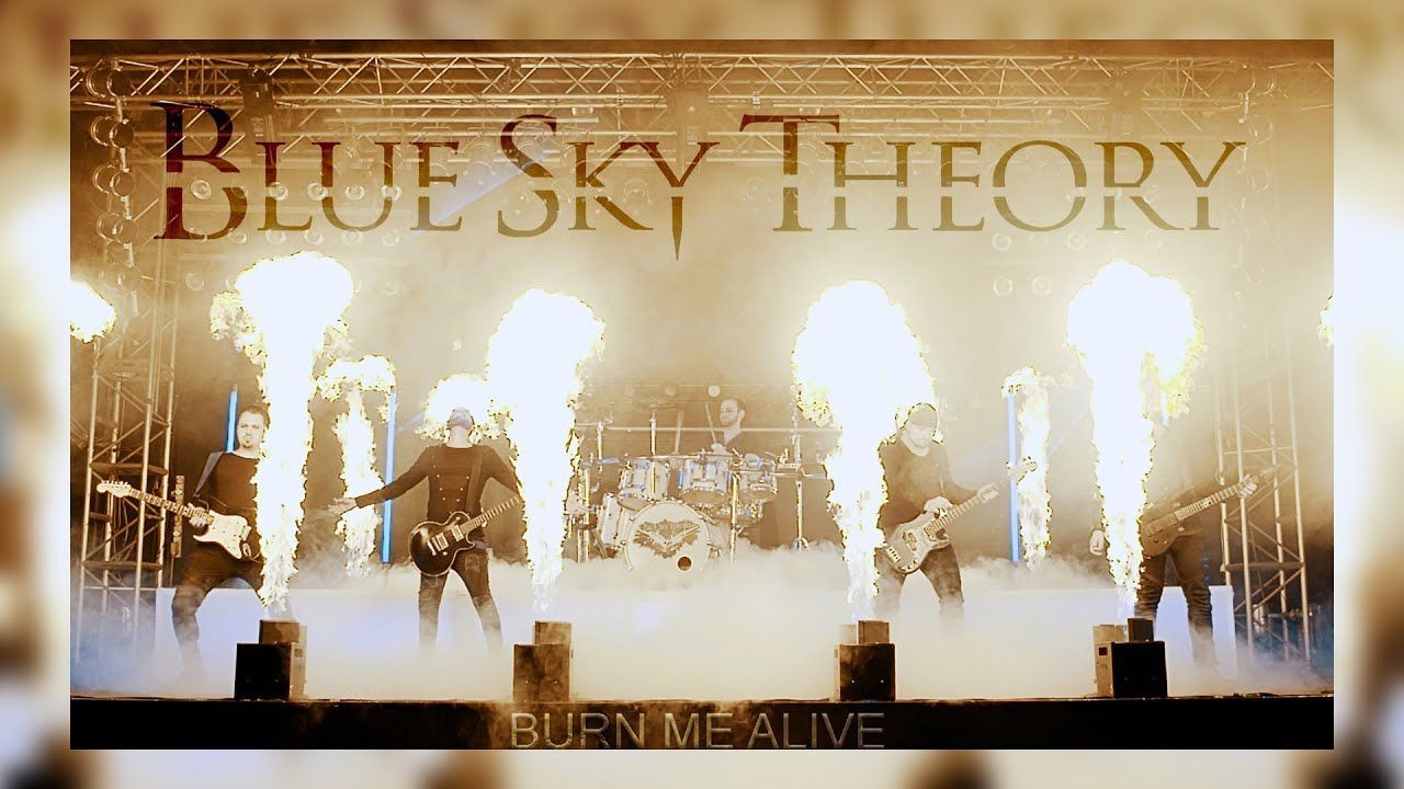 Blue Sky Theory - Burn Me Alive (Official)