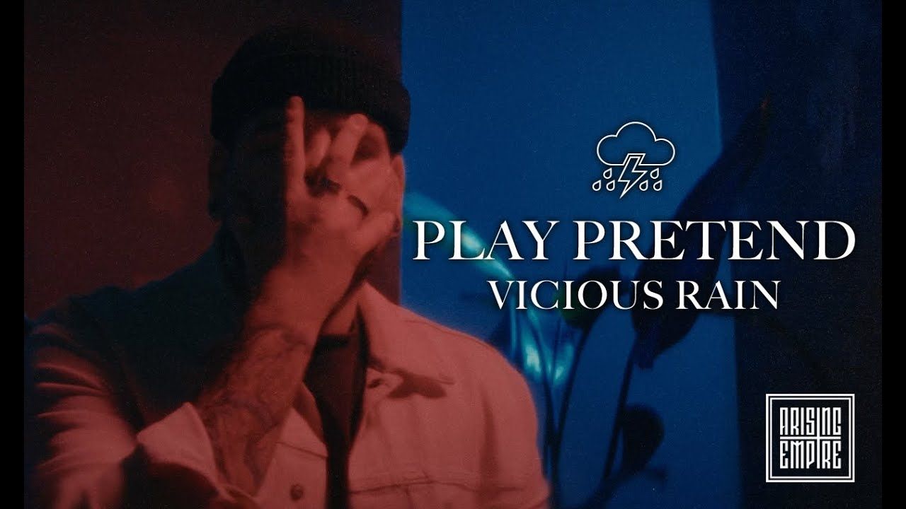 Vicious Rain - Play Pretend (Official)